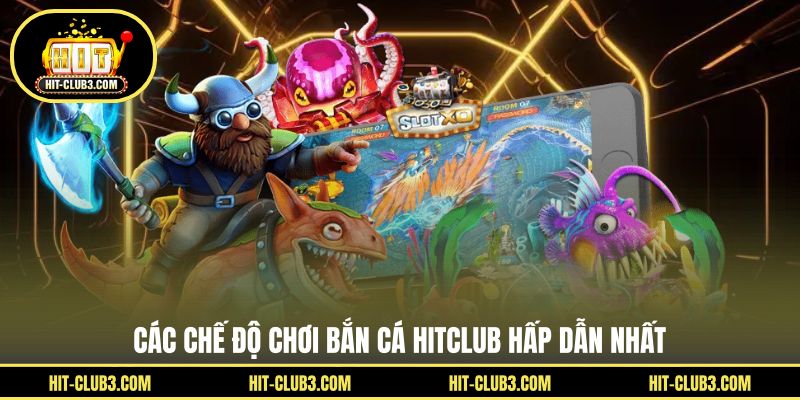 Bắn Cá Hitclub - Game Giải Trí Hấp Dẫn Dành Cho Thành Viên - Tawin