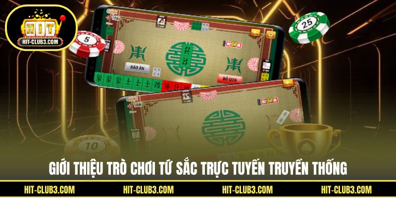 Tứ Sắc Trực Tuyến - Game Bài Dân Gian Hấp Dẫn Trên Hitclub - Tawin