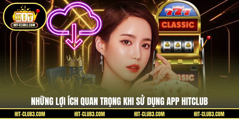 Tải App Hitclub - Trải Nghiệm Hấp Dẫn Cho Người Chơi - Tawin