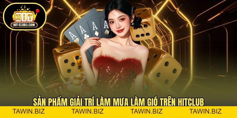 HITCLUB TUNS ✅️ Trang Chủ Đăng Ký & Tải App HIT CLUB Tháng 8 - Tawin