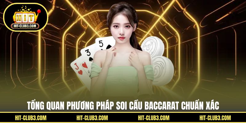 Soi Cầu Baccarat - Chiến Thuật Đọc Cầu Hiệu Quả Nhất 2026 - Tawin